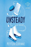 Unsteady A Novel by Peyton Corinne