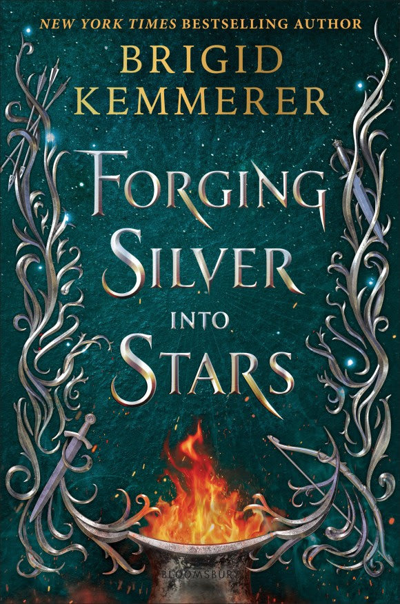 Forging Silver Into Stars (Hand signed) by Brigid Kemmerer (used)