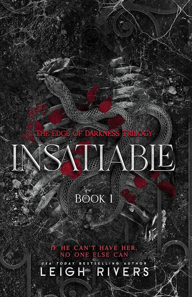 Insatiable (The Edge of Darkness: Book 1) by Leigh Rivers